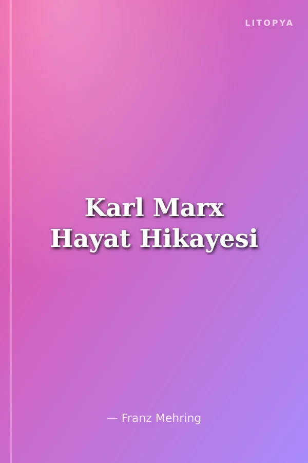 Karl Marx Hayat Hikayesi