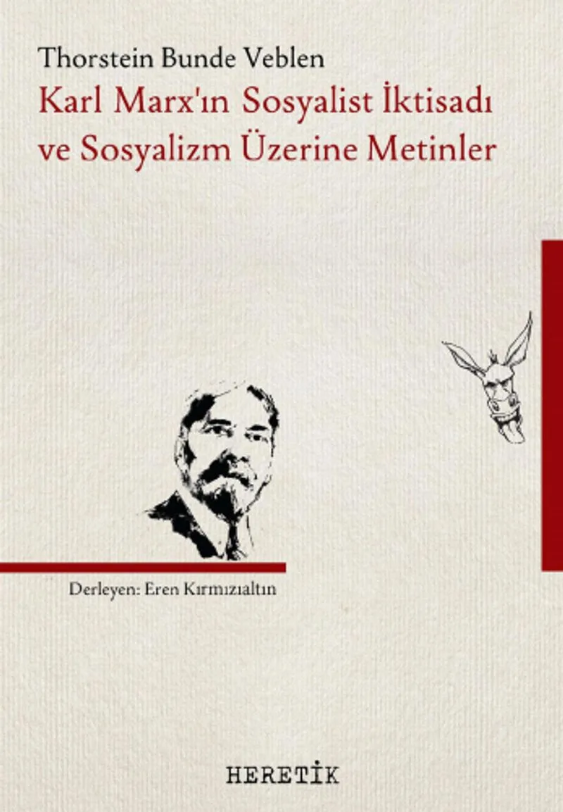 Karl Marx'ın Sosyalist İktisadı ve Sosyalizm Üzerine Metinler
