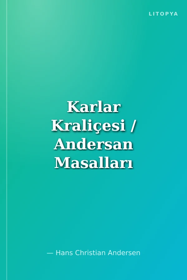 Karlar Kraliçesi / Andersan Masalları