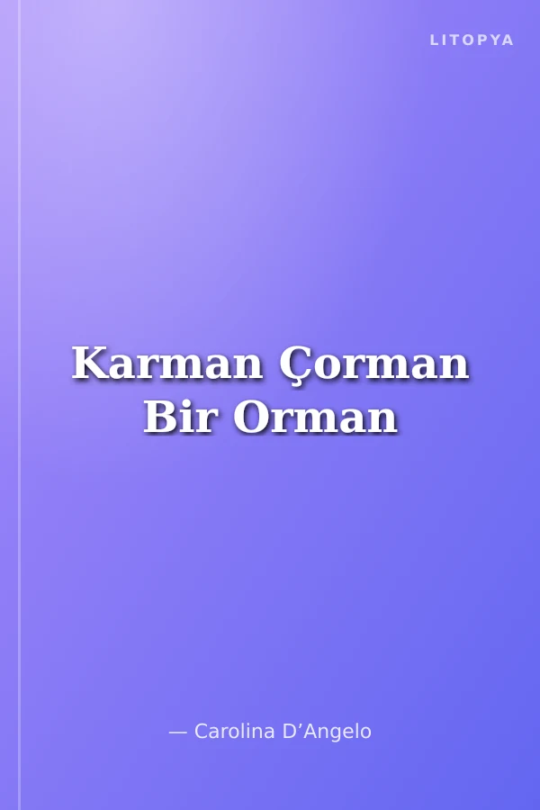 Karman Çorman Bir Orman