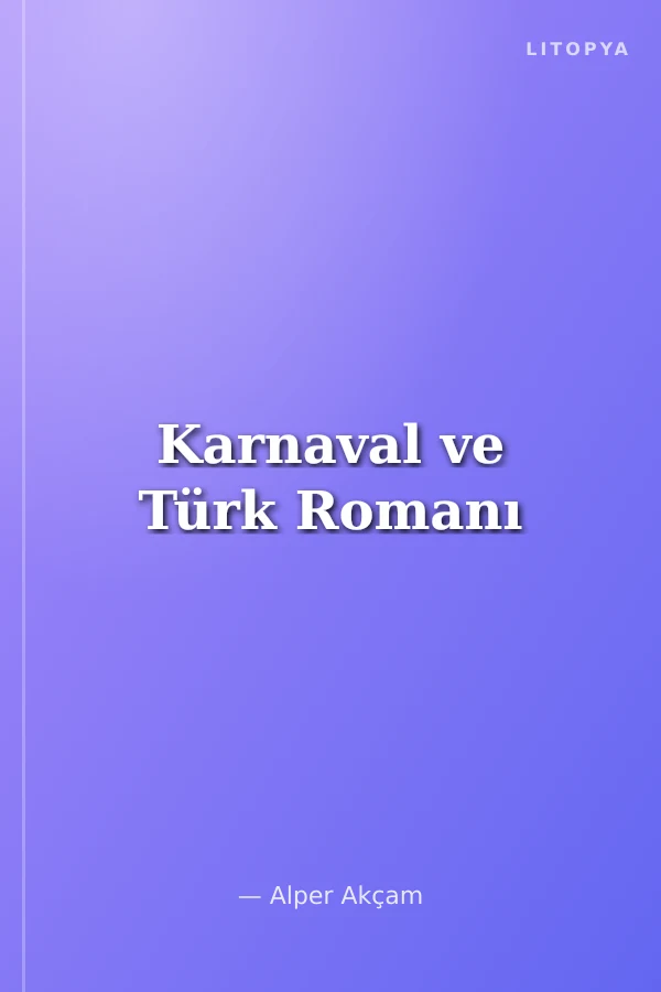 Karnaval ve Türk Romanı