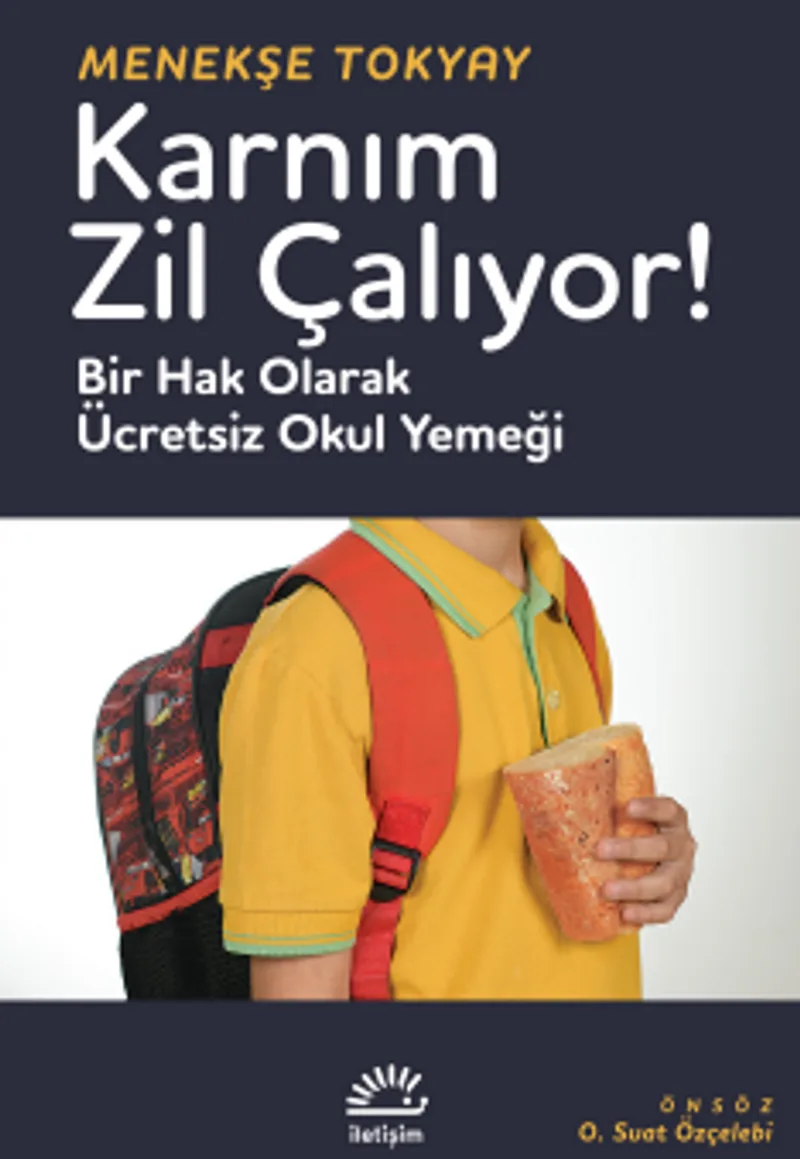 Karnım Zil Çalıyor Bir Hak Olarak Ücretsiz Okul Yemeği