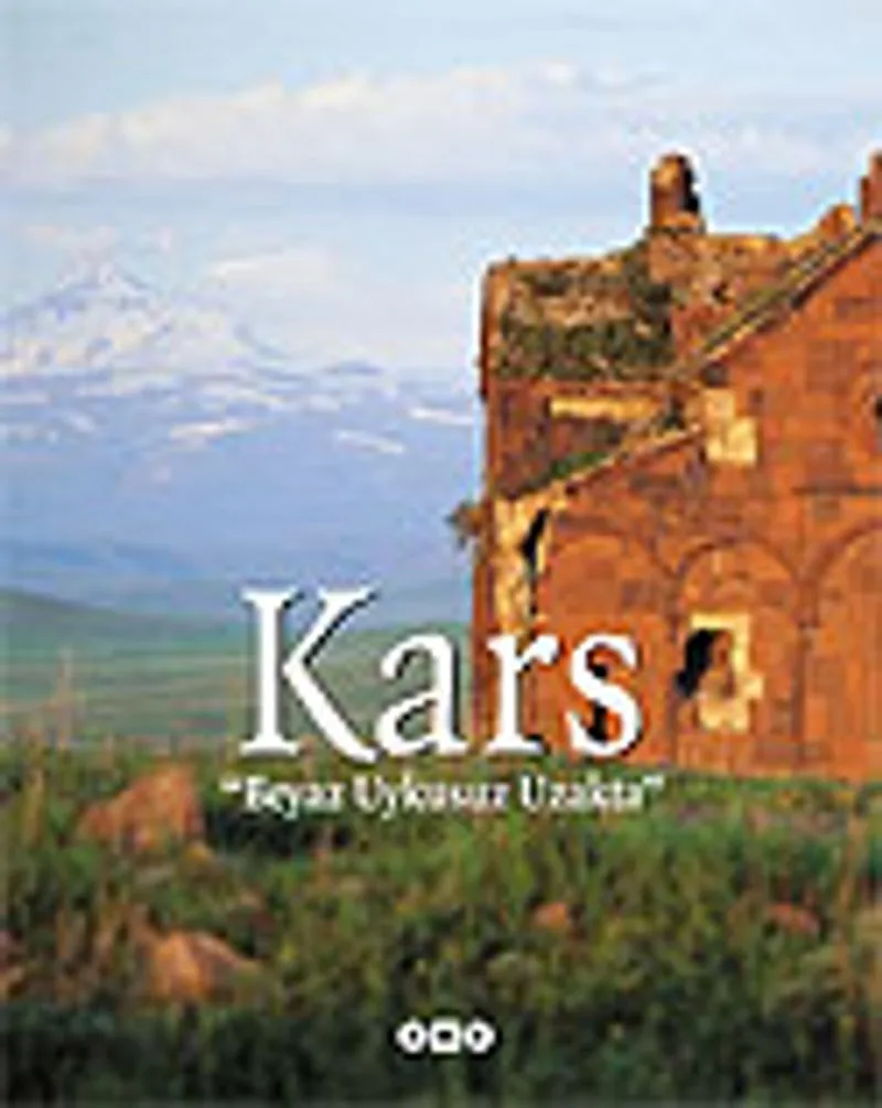 Kars / Beyaz Uykusuz Uzakta