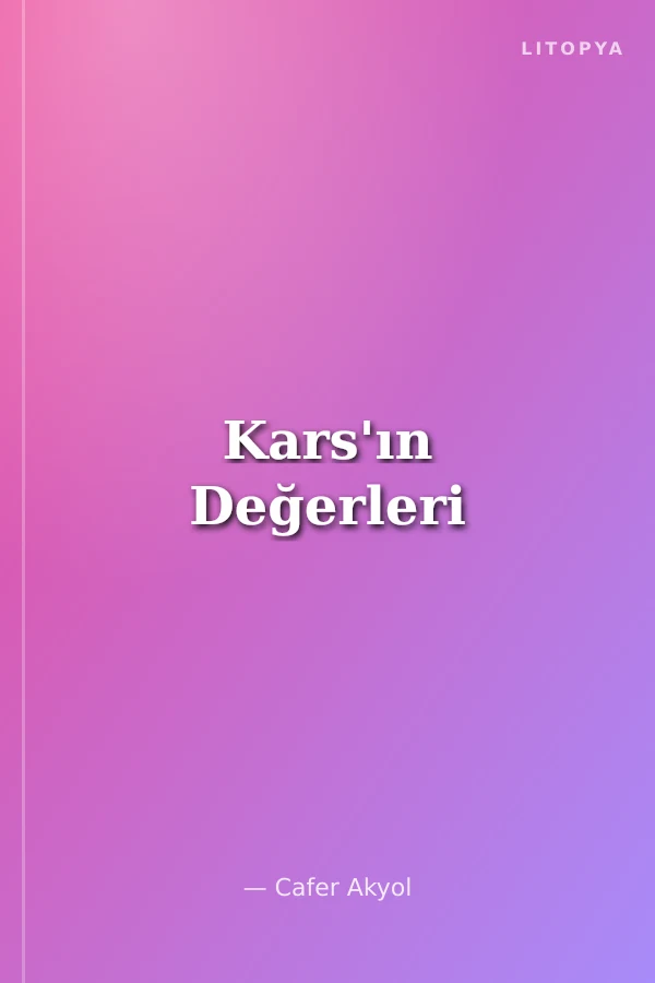 Kars'ın Değerleri