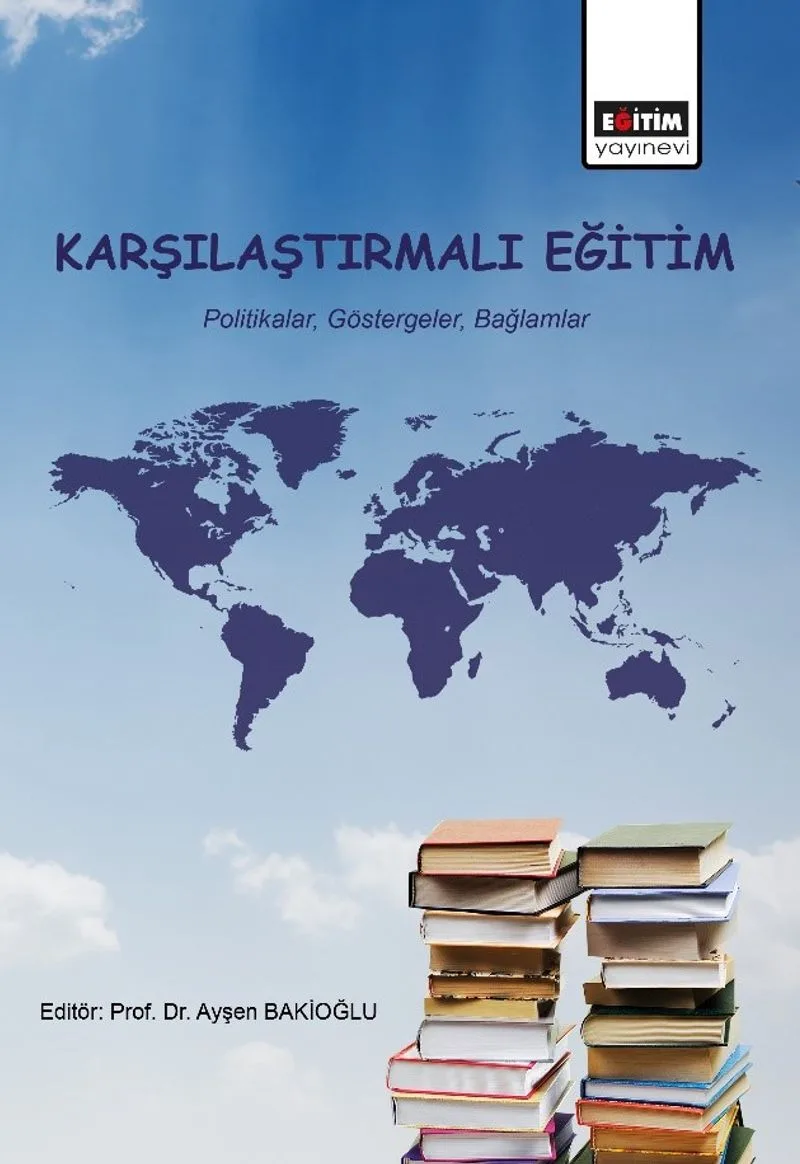 Karşılaştırmalı Eğitim Politikalar, Göstergeler, Bağlamlar