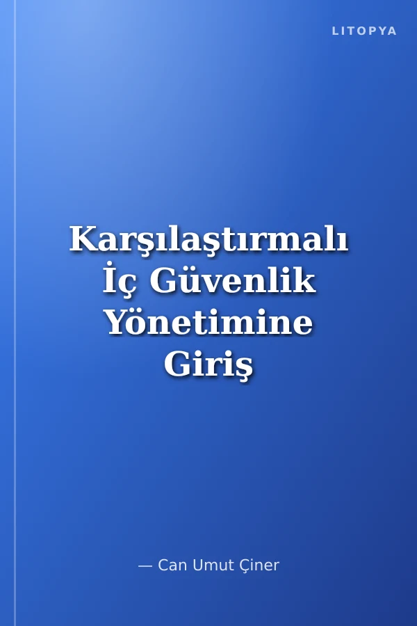 Karşılaştırmalı İç Güvenlik Yönetimine Giriş Ülke Örnekleri