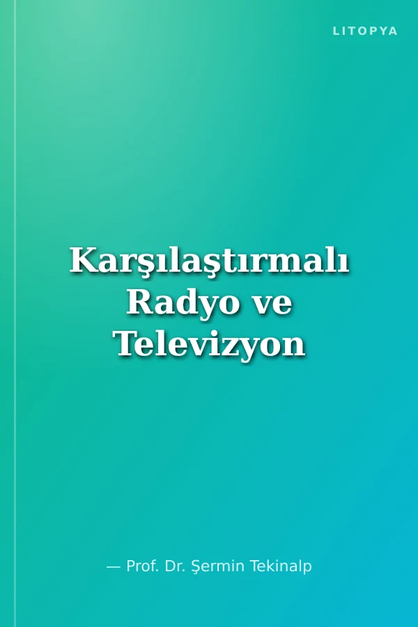 Karşılaştırmalı Radyo ve Televizyon