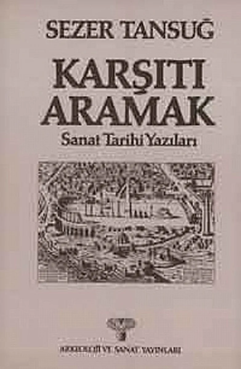 Karşıtı Aramak Sanat Tarihi Yazıları
