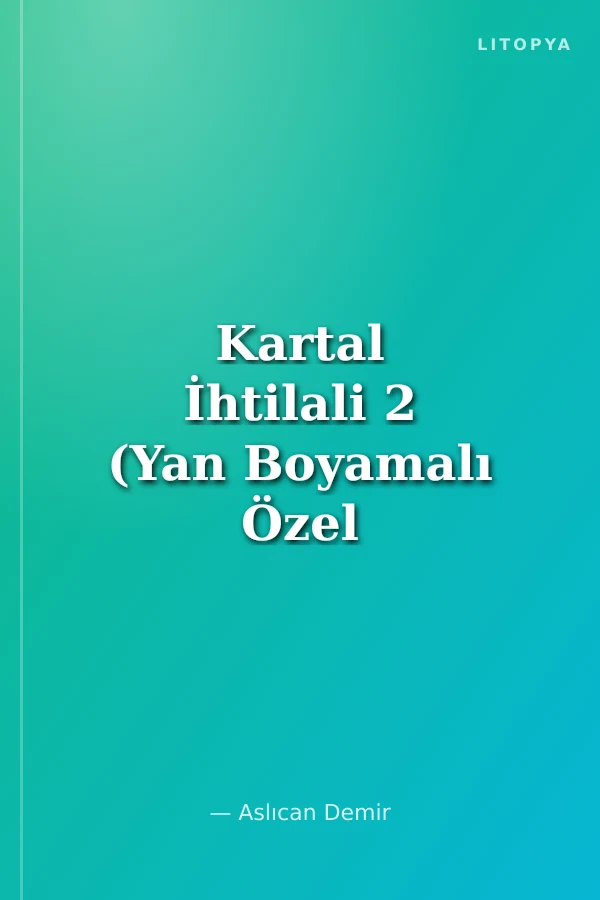 Kartal İhtilali 2 (Yan Boyamalı Özel Baskı)