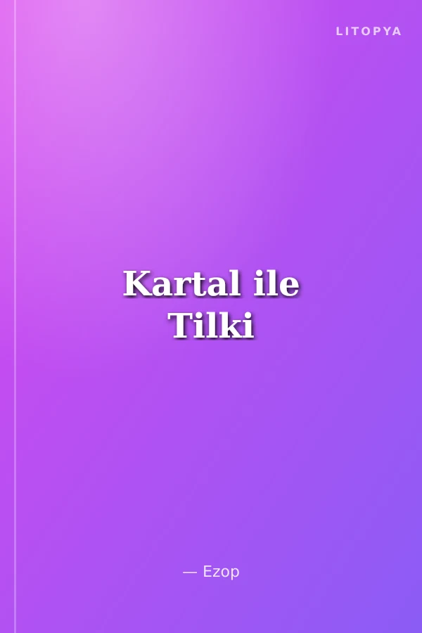 Kartal ile Tilki