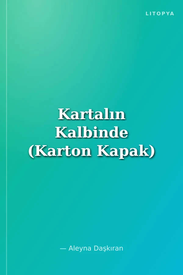 Kartalın Kalbinde (Karton Kapak)