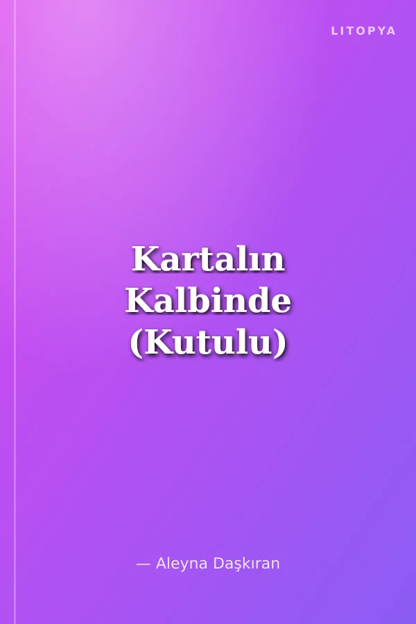 Kartalın Kalbinde (Kutulu)