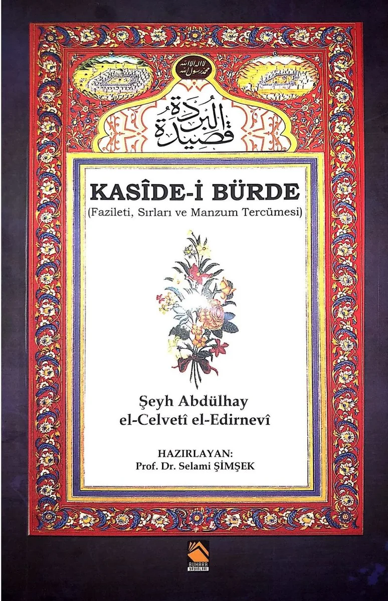 Kaside-i Bürde (Fazileti, Sırları ve Manzum Tercümesi)