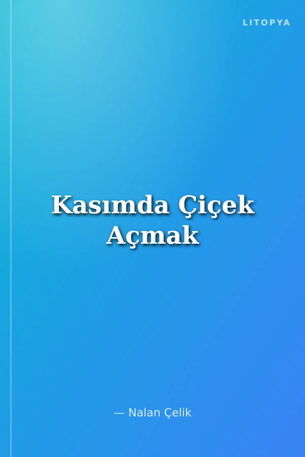 Kasımda Çiçek Açmak
