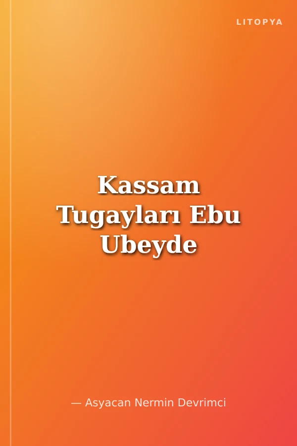 Kassam Tugayları Ebu Ubeyde