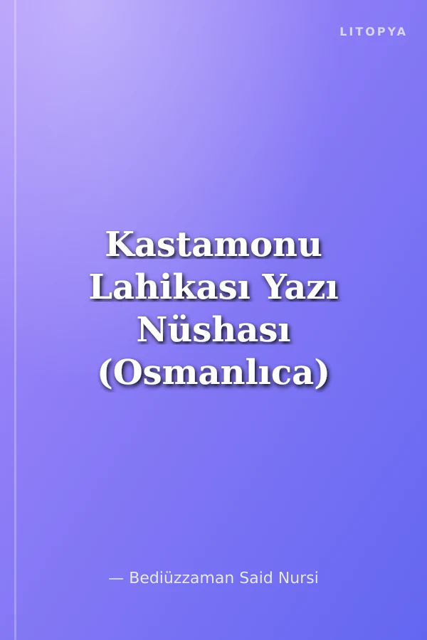 Kastamonu Lahikası Yazı Nüshası (Osmanlıca)