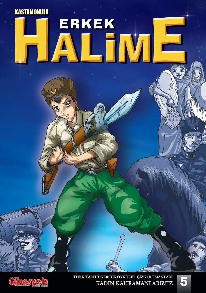 Kastamonulu Erkek Halime / Kadın Kahramanlarımız 5