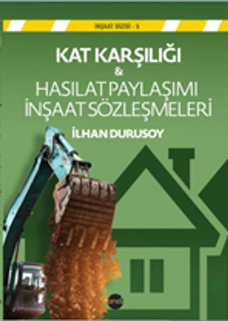Kat Karşılığı Hasılat Paylaşımı İnşaat Sözleşmeleri