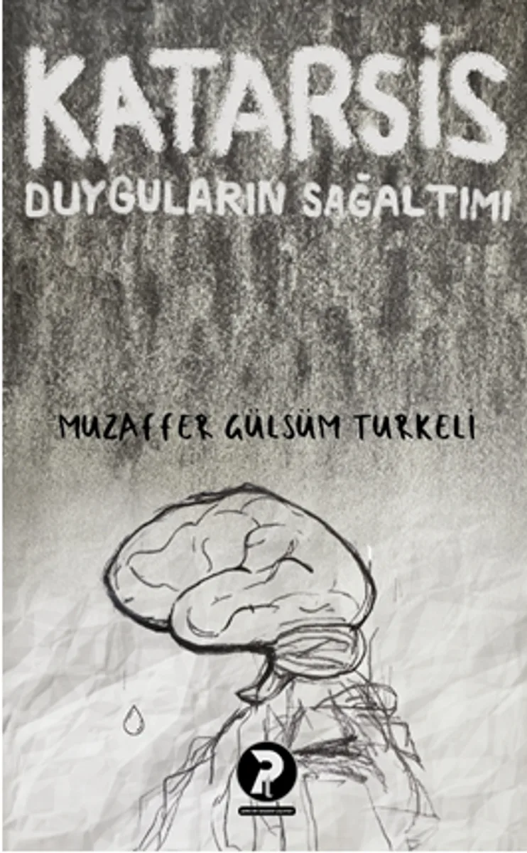 Katarsis Duyguların Sağaltımı