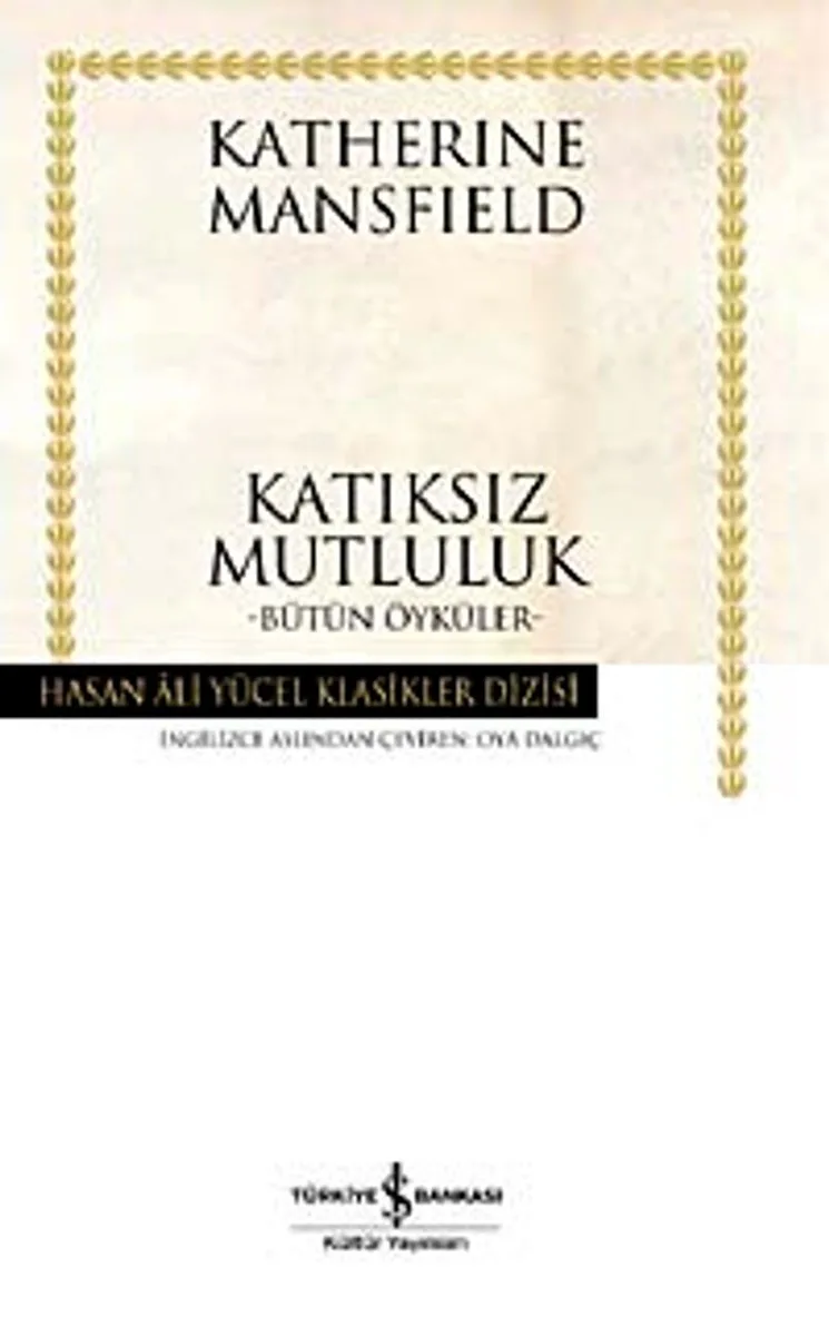 Katıksız Mutluluk (Ciltli)