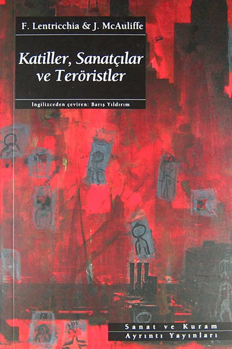 Katiller, Sanatçılar ve Teröristler