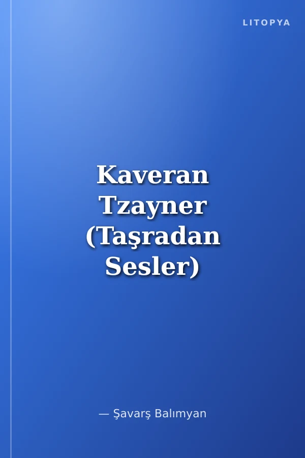 Kaveran Tzayner (Taşradan Sesler)