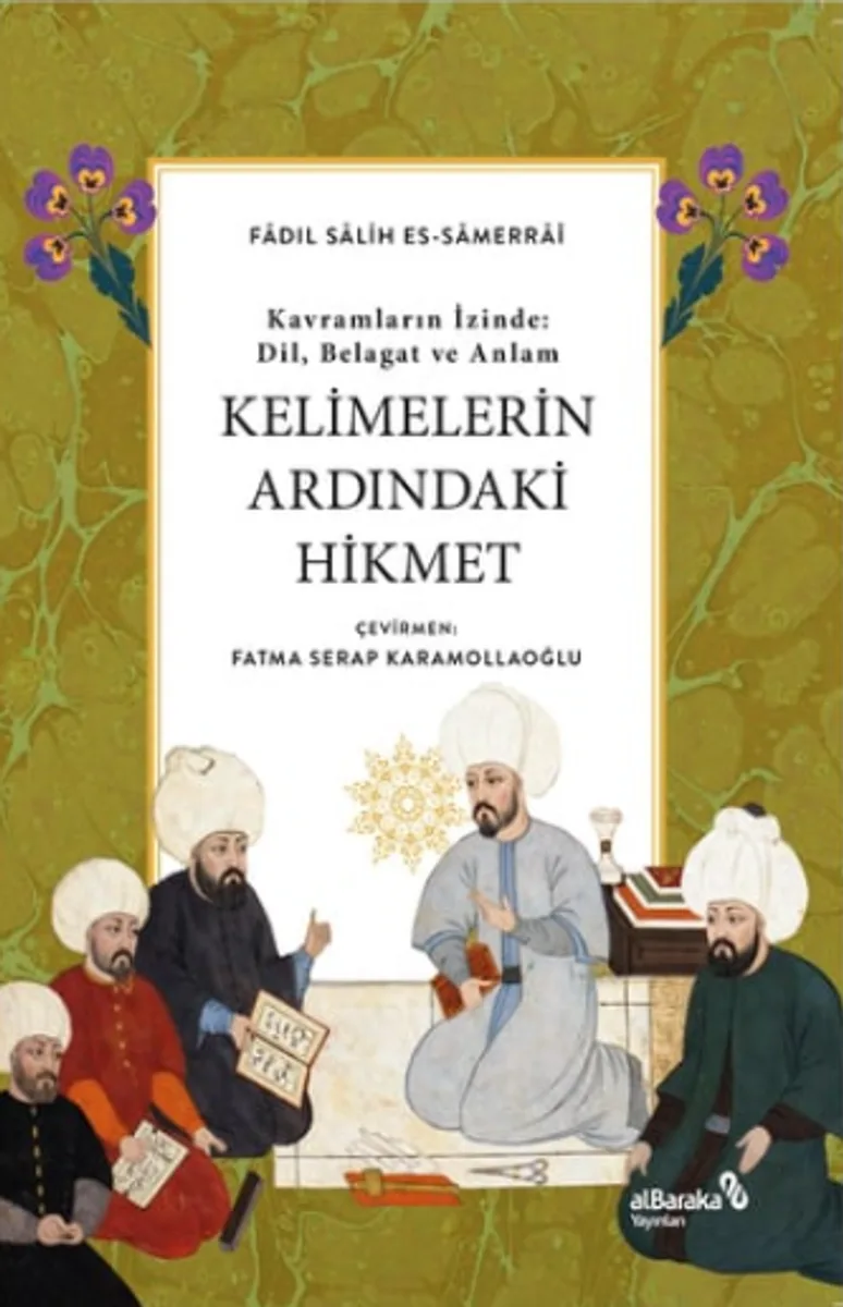 Kavramların İzinde Dil, Belagat ve Anlam Kelimelerin Ardındaki Hikmet