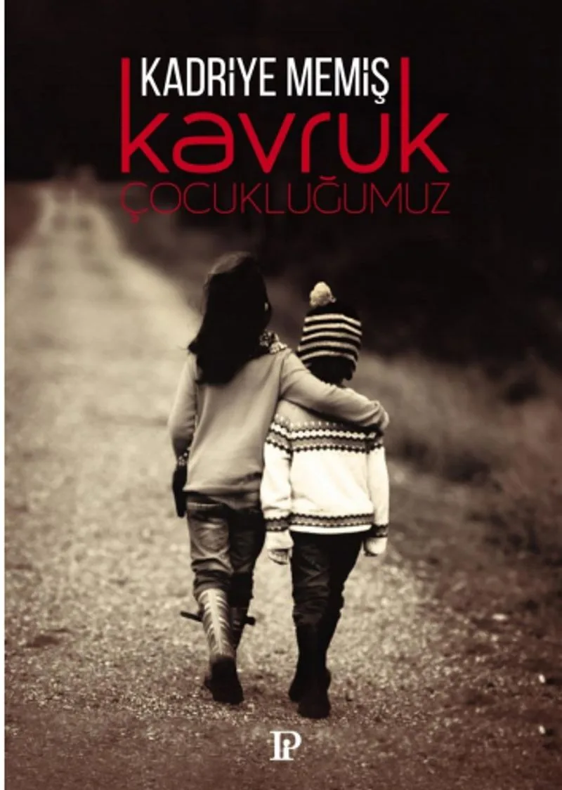 Kavruk Çocukluğumuz