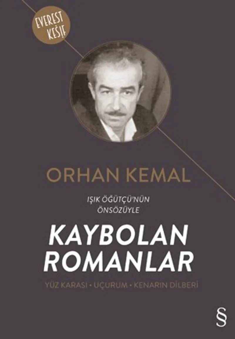 Kaybolan Romanlar Yüz Karası-Uçurum-Kenarın Dilberi