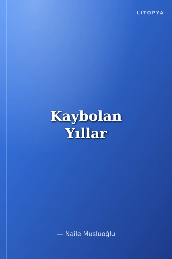 Kaybolan Yıllar