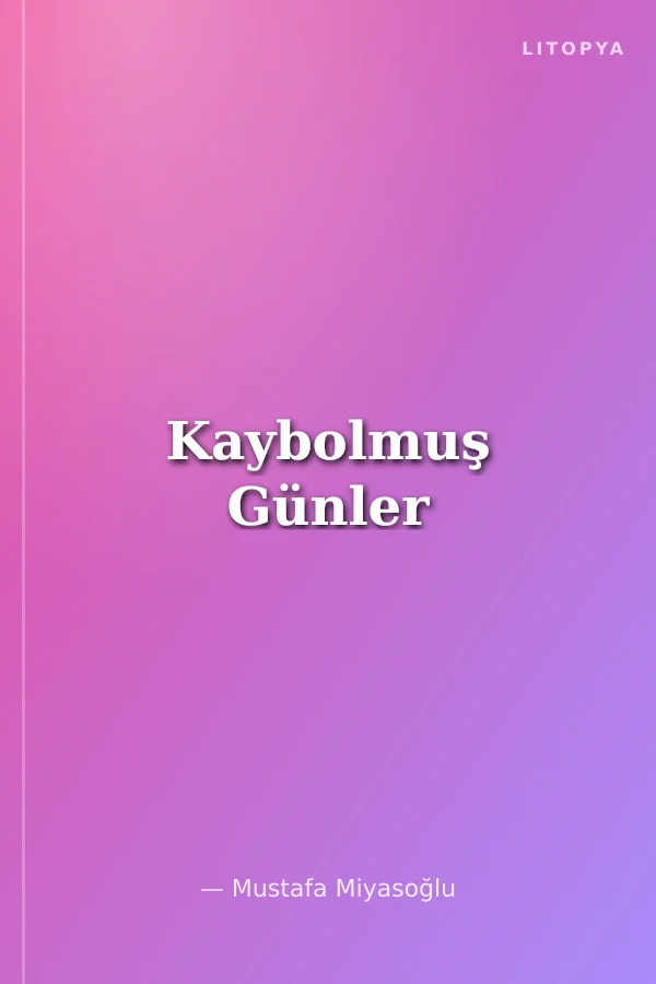 Kaybolmuş Günler