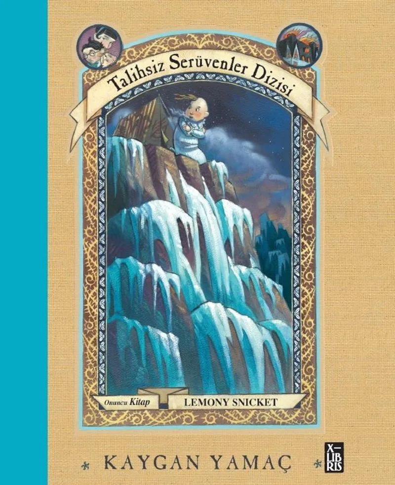 Kaygan Yamaç / Talihsiz Serüvenler Dizisi 10