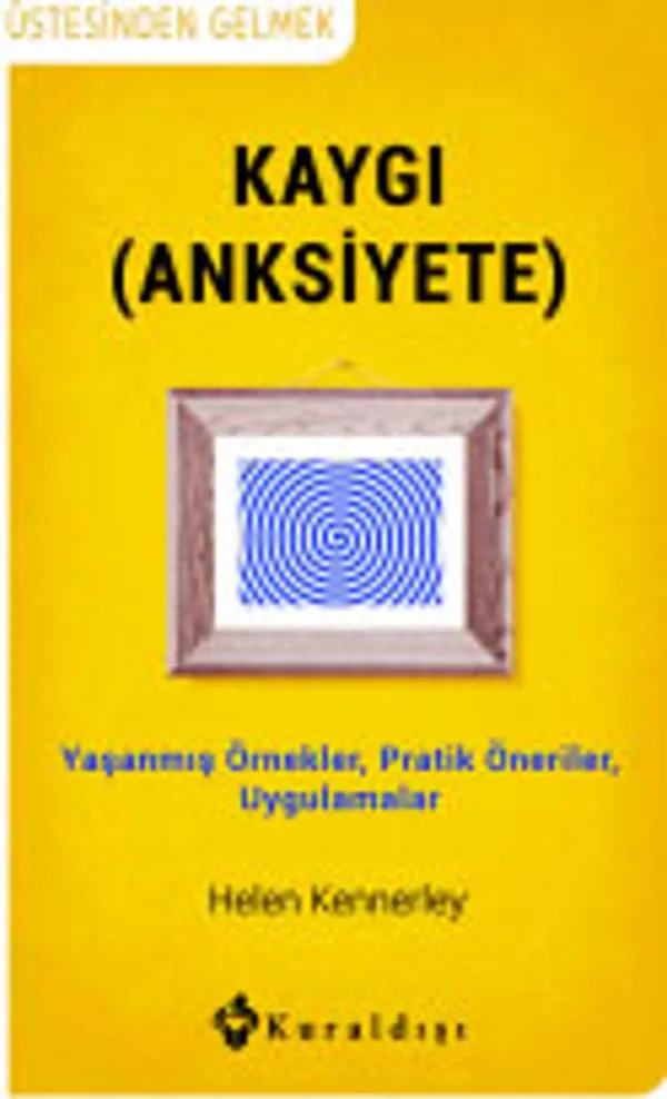Kaygı (Anksiyete)
