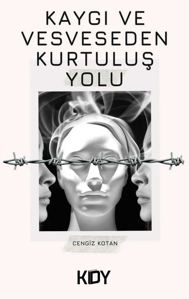 Kaygı ve Vesveseden Kurtuluş Yolu