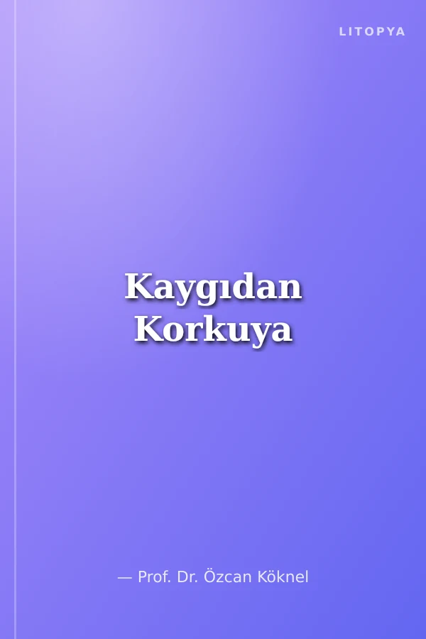 Kaygıdan Korkuya