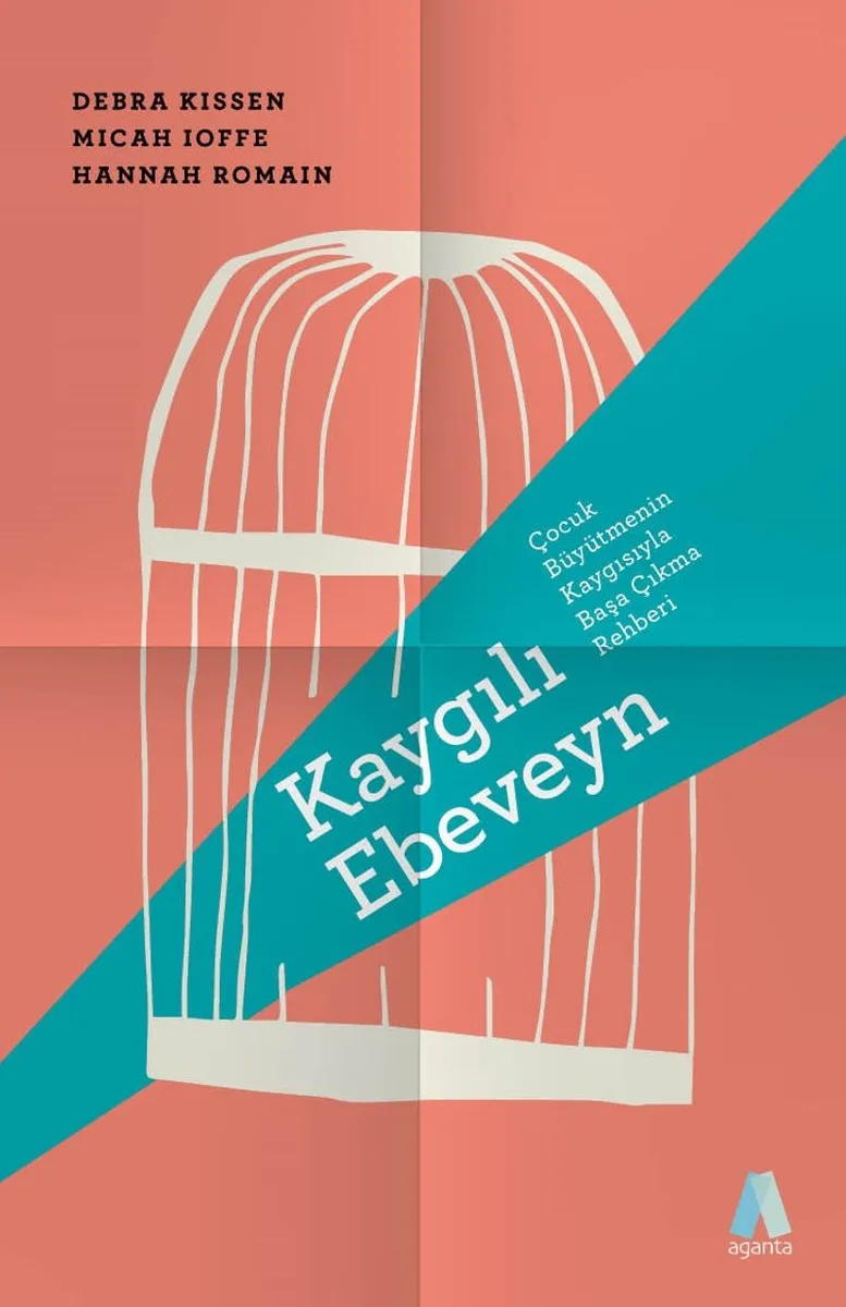 Kaygılı Ebeveyn Çocuk Büyütmenin Kaygısıyla Başa Çıkma Rehberi