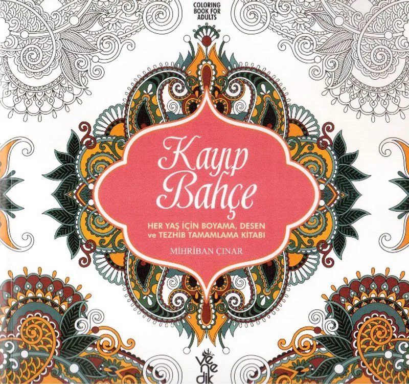 Kayıp Bahçe Her Yaş İçin Boyama Desen ve Tezhib Tamamlama Kitabı