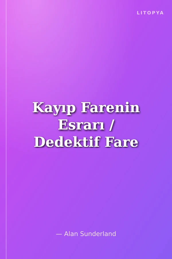 Kayıp Farenin Esrarı / Dedektif Fare
