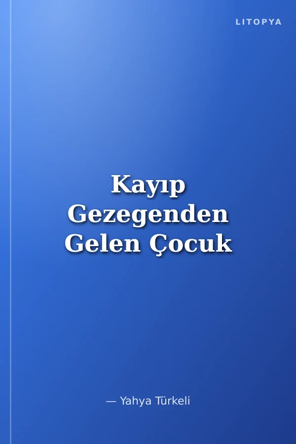 Kayıp Gezegenden Gelen Çocuk