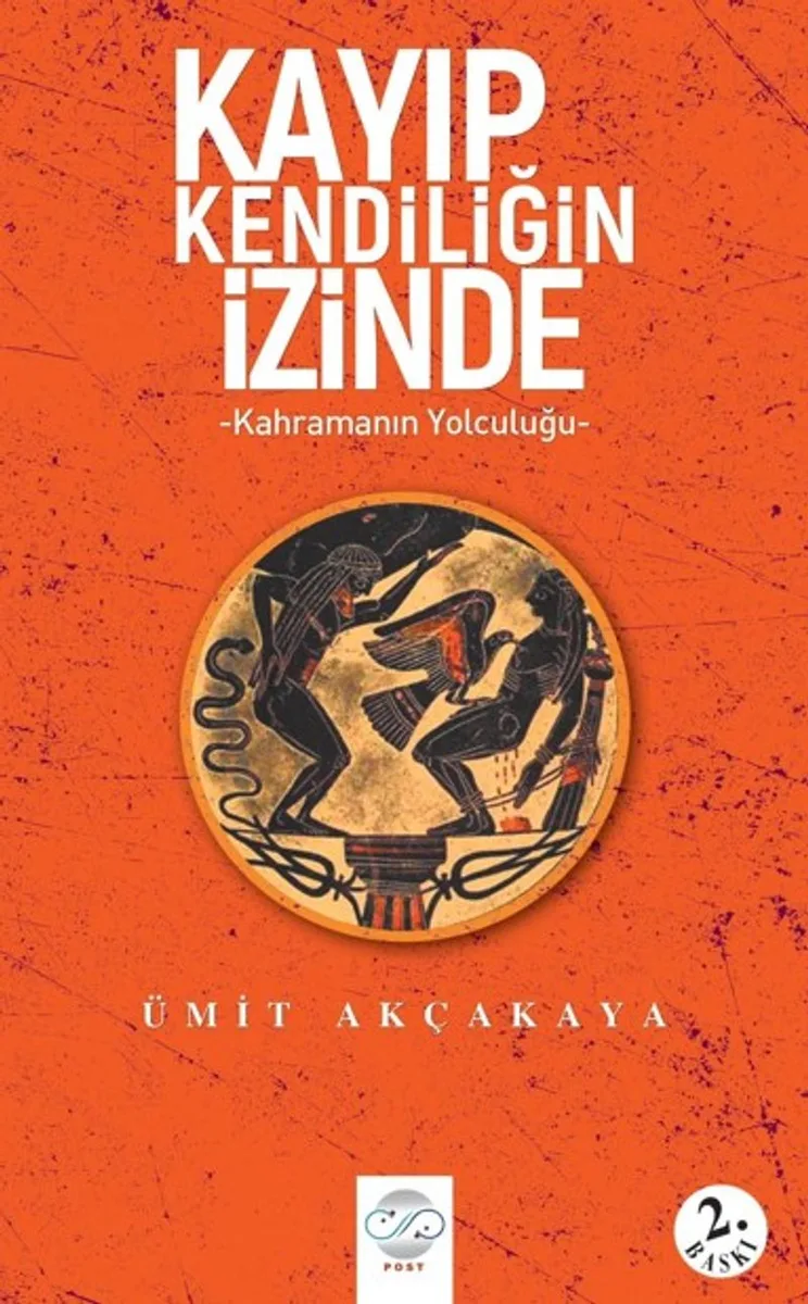 Kayıp Kendiliğin İzinde Kahramanın Yolculuğu