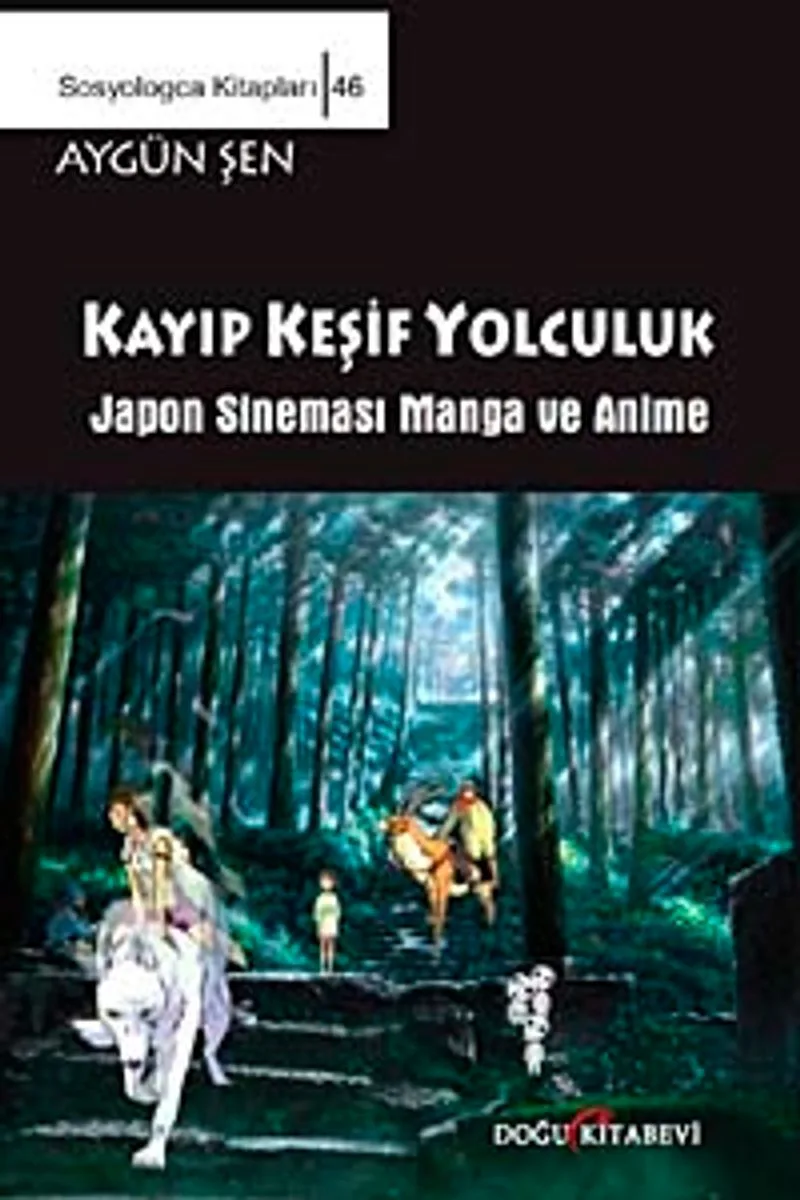 Kayıp Keşif Yolculuk Japon Sineması Manga ve Anime