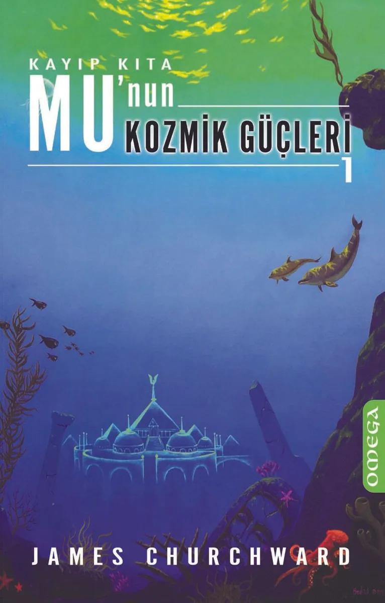 Kayıp Kıta Mu'nun Kozmik Güçleri-1