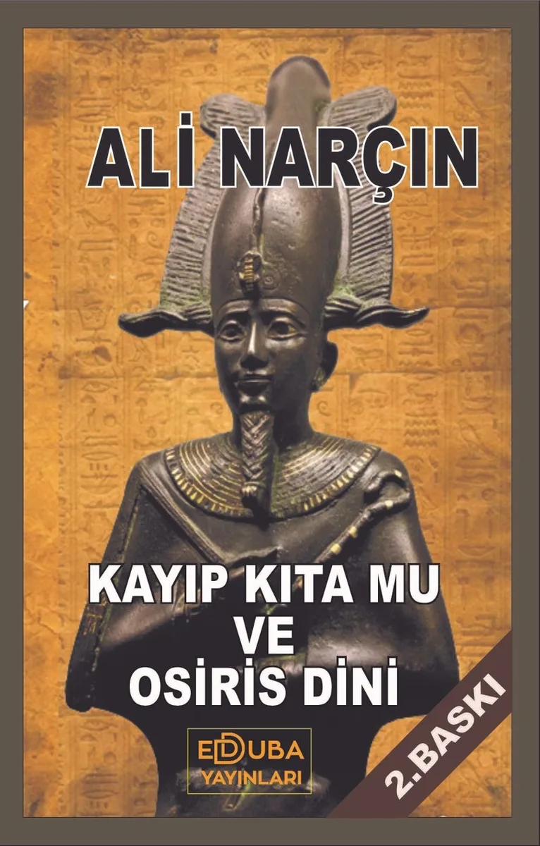 Kayıp Kıta Mu ve Osırıs Dini