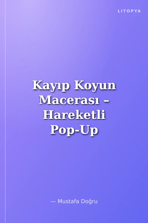 Kayıp Koyun Macerası – Hareketli Pop-Up Kitap