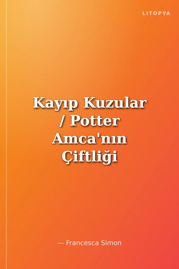 Kayıp Kuzular / Potter Amca'nın Çiftliği 2