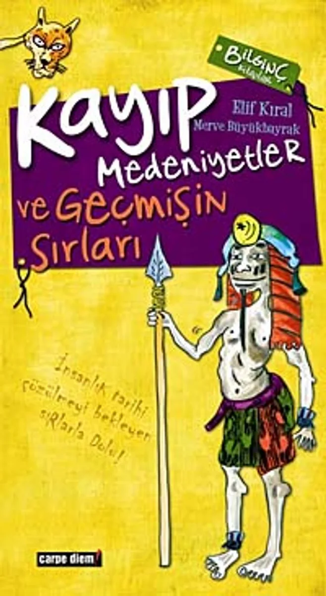 Kayıp Medeniyetler / İnsanlığın Gizli Tarihi ve Geçmişin Sırları