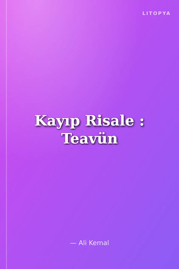 Kayıp Risale : Teavün