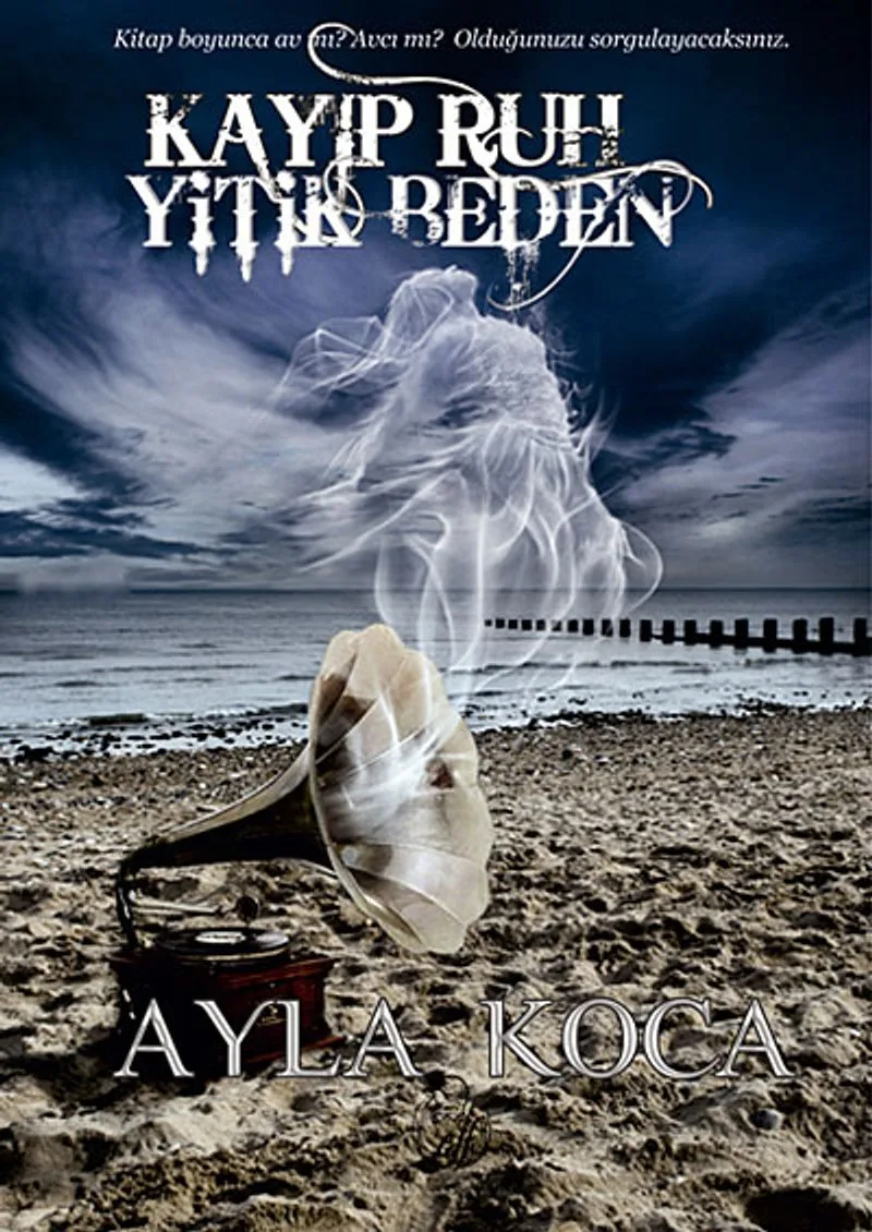 Kayıp Ruh Yitik Beden