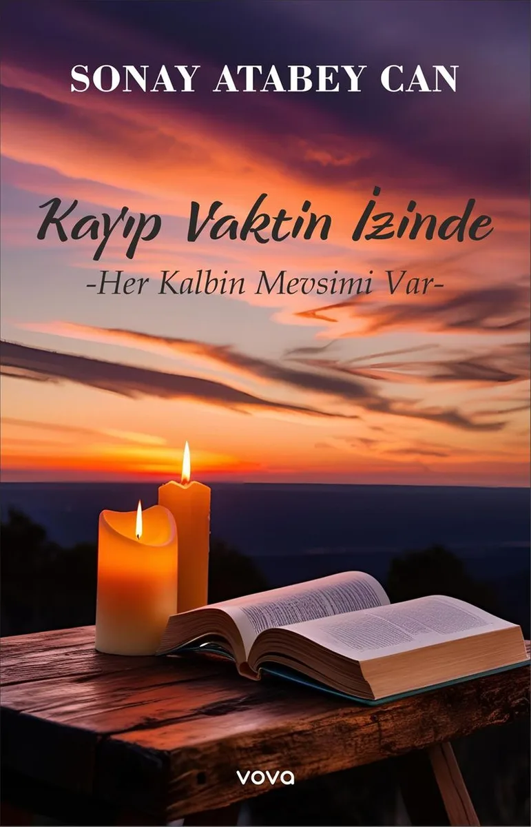 Kayıp Vaktin İzinde Her Kalbin Mevsimi Var