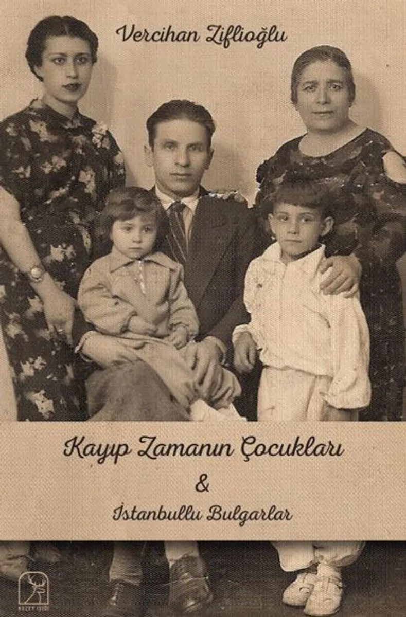 Kayıp Zamanının Çocukları İstanbullu Bulgarlar